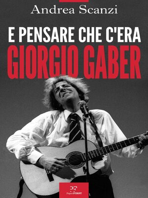cover image of E pensare che c'era Giorgio Gaber